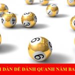 Bí kíp soi dàn đề đánh quanh năm chắc ăn nhất anh em nên áp dụng